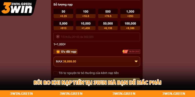 Rủi ro khi nạp tiền tại 3WIN mà bạn dễ mắc phải