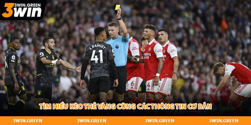 Tìm hiểu kèo thẻ vàng cùng các thông tin cơ bản